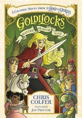 Colfer Chris: Goldilocks: Wanted Dead or Alive