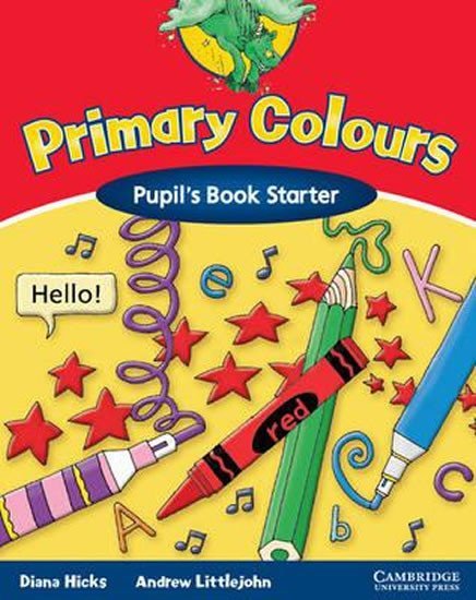 Hicks Diana: Primary Colours Starter: Pupil´s B.