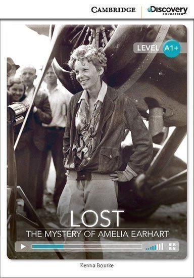 Bourke Kenna: Lost: The Mystery of Amelia Earhart High Beginning Book with Online Access