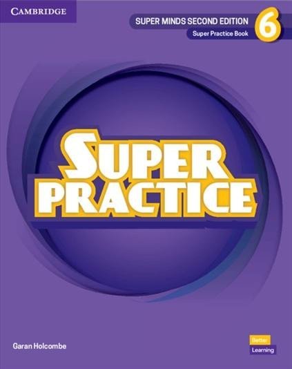 Holcombe Garan: Super Minds 6 Super Practice Book, 2nd Edition