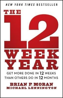 Moran Brian P.: 12 Week Year