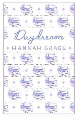 Grace Hannah: Daydream: Deluxe Edition Hardcover