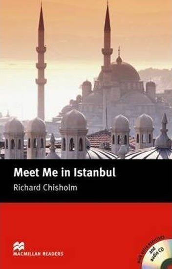Chisholm Richard: Macmillan Readers Intermediate: Meet Me in Istanbul T. Pk with CD