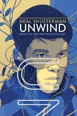 Shusterman Neal: Unwind (Unwind Dystology 1)