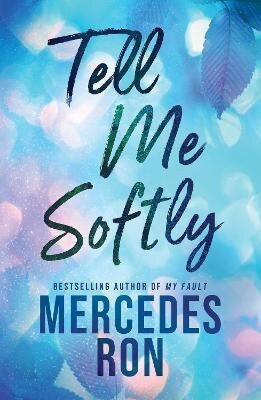 Mercedes, Ron: Tell Me Softly