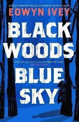Ivey Eowyn: Black Woods, Blue Sky