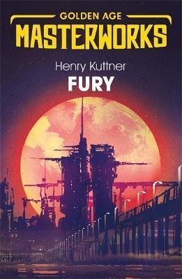 Kuttner Henry: Fury
