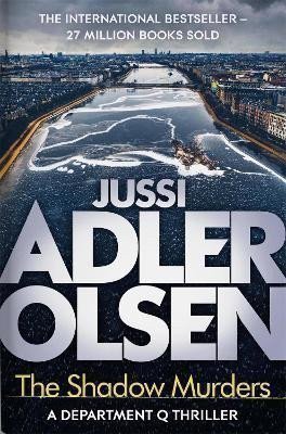 Adler-Olsen Jussi: The Shadow Murders