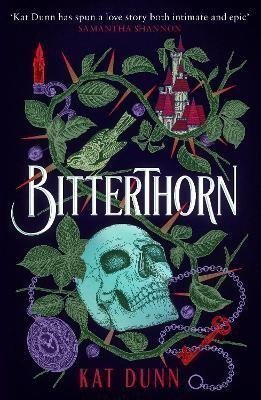Dunn Kat: Bitterthorn: A sapphic Gothic romance inspired by classic fairytales
