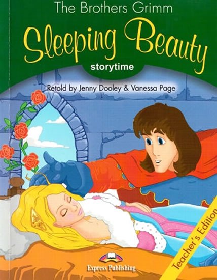 Grimm Brothers: Sleeping Beauty: Story time 3- Pupil´s Book
