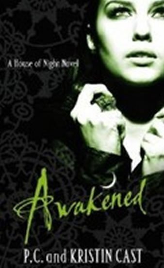 Castová P. C.: Awakened