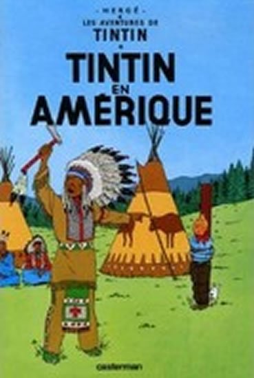 Hergé: Les Aventures de Tintin 3: Tintin en Amérique