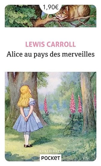 Carroll Lewis: Alice au pays des merveilles