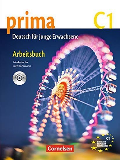 Jin Friederike: Prima C1 Die Mittelstufe: Arbeitsbuch mit Audio-CD