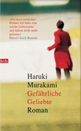 Murakami Haruki: Gefährliche Geliebte Murakami Haruki: Gefährliche Geliebte