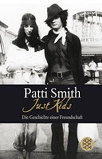 Smith Patti: Just Kids: Die Geschichte einer Freundschaft