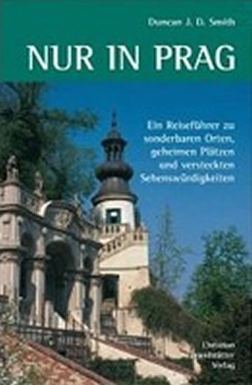 Smith Duncan J. D.: Nur in Prag