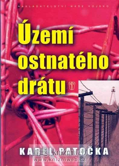 Patočka Karel: Území ostnatého drátu
