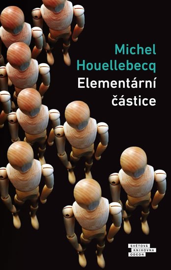 Houellebecq Michel: Elementární částice Houellebecq Michel: Elementární částice