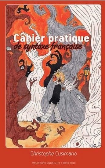 Cusimano Christophe: Cahier pratique de syntaxe française