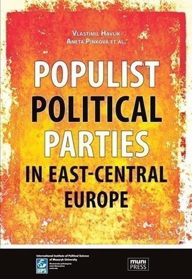 Havlík Vlastimil: Populist Political Parties in East-Central Europe