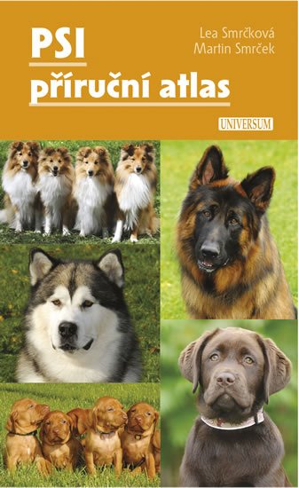 Smrček Martin: Psi – příruční atlas