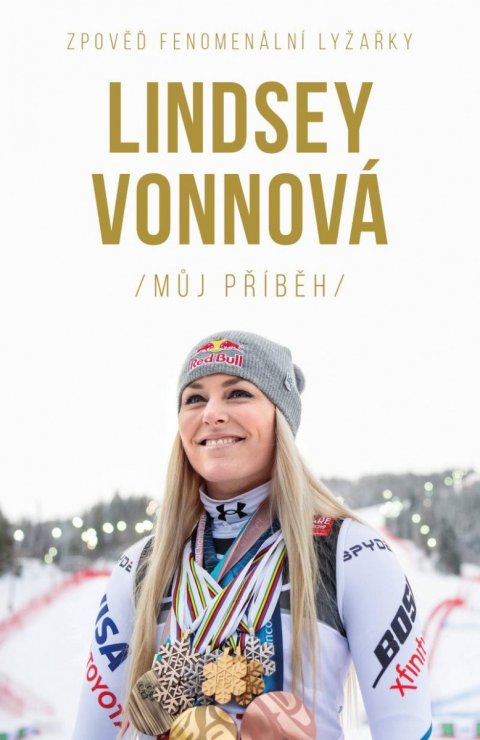 Vonnová Lindsey: Lindsey Vonnová – Můj příběh. Zpověď fenomenální lyžařky