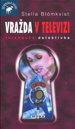 Blómkvist Stella: Vražda v televizi - Islandská detektivka