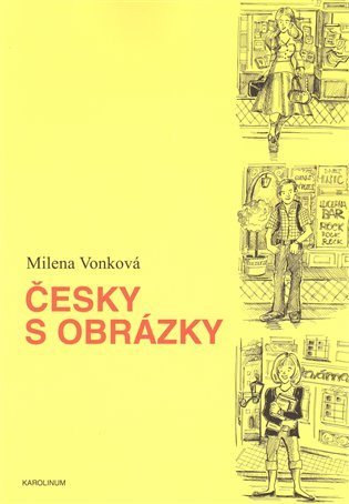 Vonková Milena: Česky s obrázky - Obrazová konverzační příručka češtiny pro cizince