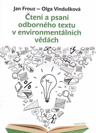 Frouz Jan: Čtení a psaní odborného textu v environmentálních vědách