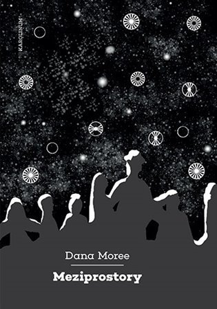 Moree Dana: Meziprostory