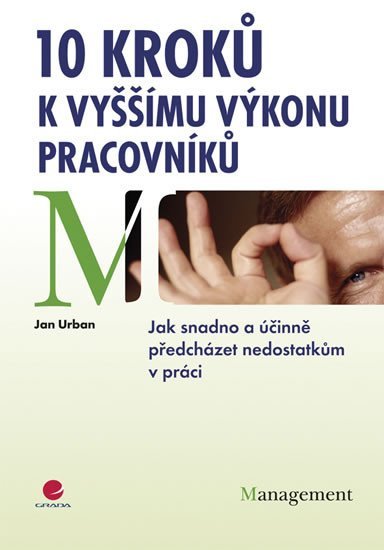 Urban Jan: 10 kroků k vyššímu výkonu pracovníků