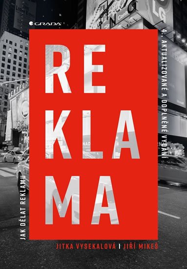 Vysekalová Jitka: Reklama - Jak dělat reklamu