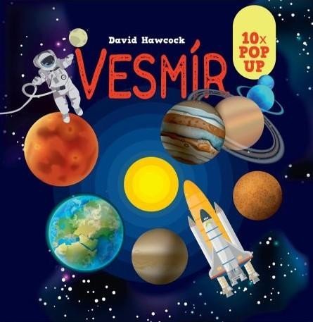 Hawcock David: Vesmír 10 pop-up obrázků Hawcock David: Vesmír 10 pop-up obrázků