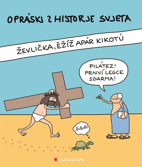 jaz: Opráski zhistorje svjeta - Ževlička, ěžíž apár kikotú