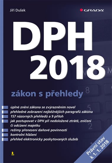 Dušek Jiří: DPH 2018 - zákon s přehledy Dušek Jiří: DPH 2018 - zákon s přehledy