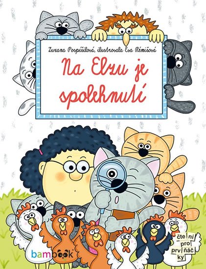 Pospíšilová Zuzana: Na Elzu je spolehnutí Pospíšilová Zuzana: Na Elzu je spolehnutí
