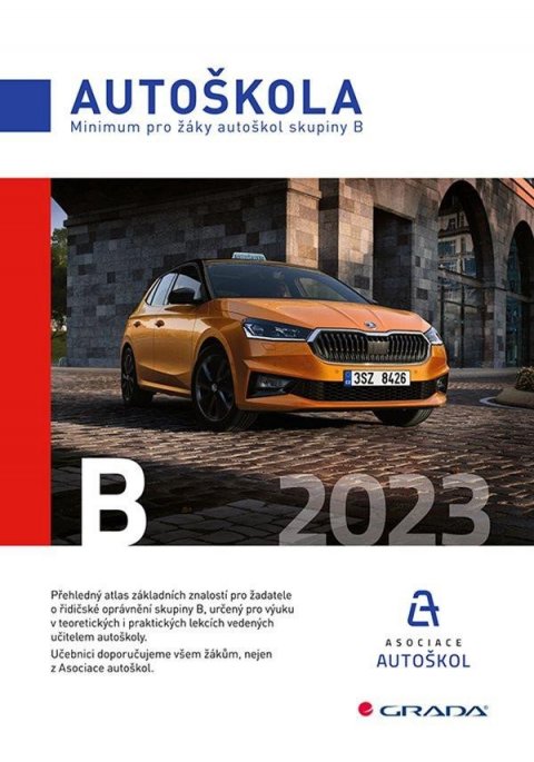 Minář Václav: Autoškola - Minimum pro žáky autoškol skupiny B