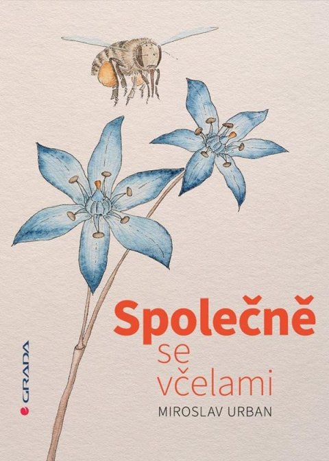 Urban Miroslav: Společně se včelami Urban Miroslav: Společně se včelami