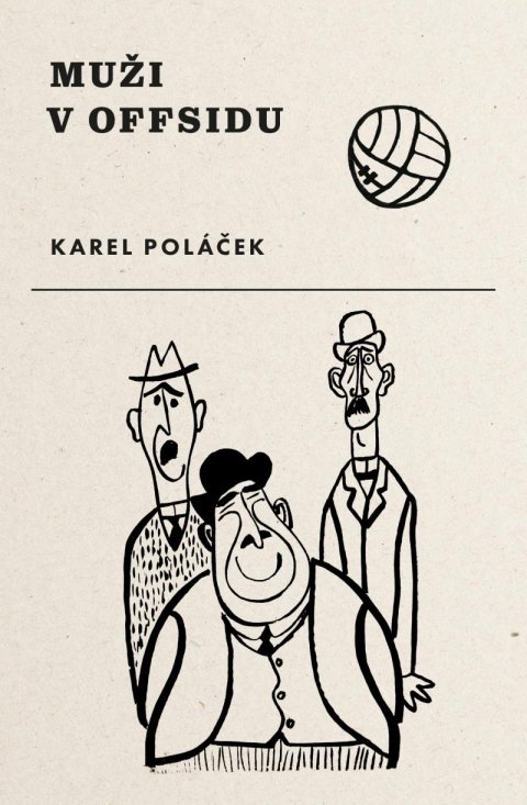 Poláček Karel: Muži v offsidu Poláček Karel: Muži v offsidu