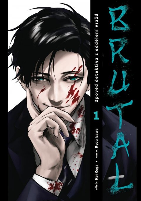 Koga Kei: Brutal: Zpověď detektiva z oddělení vražd 1