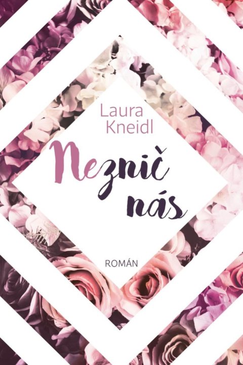 Kneidl Laura: Neznič nás Kneidl Laura: Neznič nás