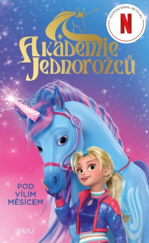 : Akademie jednorožců: Pod vílím měsícem