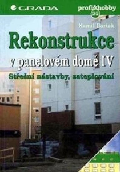 Barták Kamil: Rekonstrukce v panel.domě IV