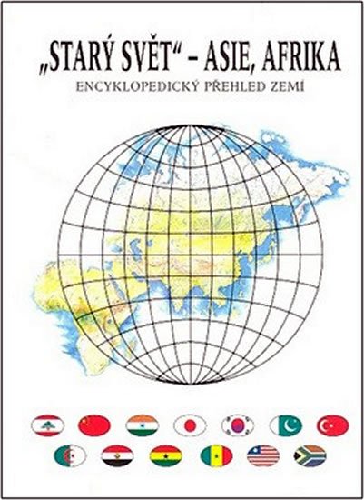 Mareš Roman: Starý svět - Asie, Afrika - Encyklopedický přehled zemí