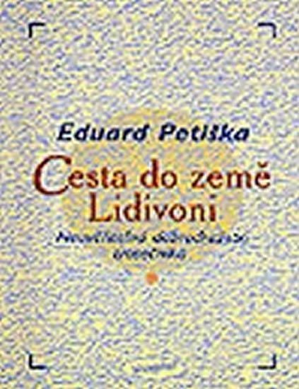 Petiška Eduard: Cesta do země Lidivoni - Neuvěřitelná dobrodružství trosečníka