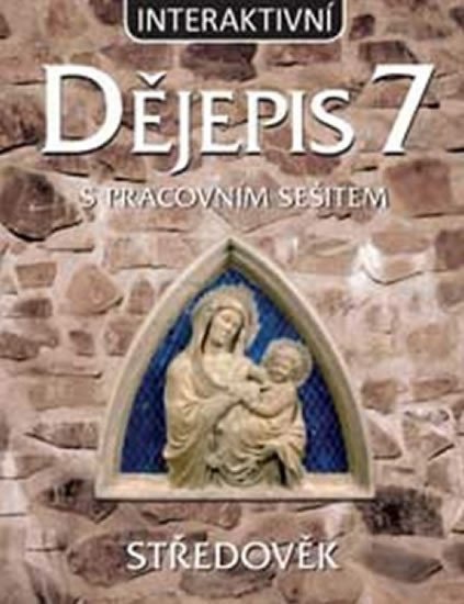 kolektiv autorů: Interaktivní dějepis 7 - Člověk a společnost - PS