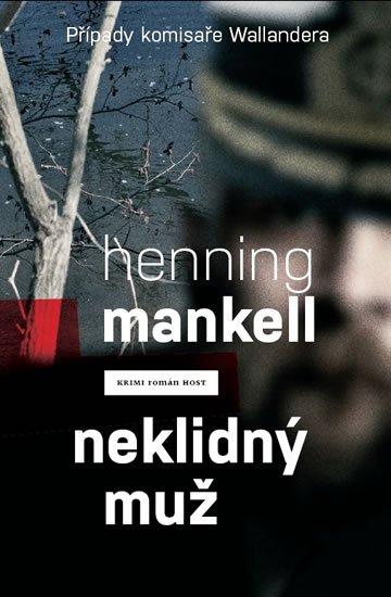 Mankell Henning: Neklidný muž