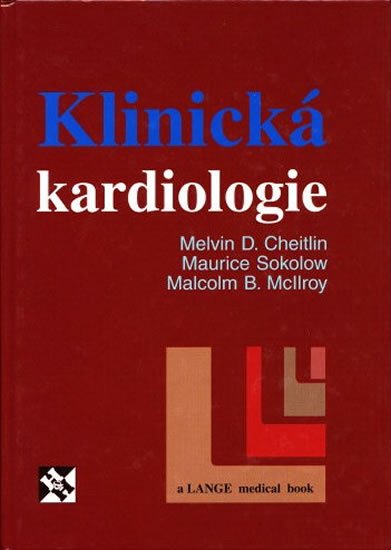 Cheitlin a kolektiv Malvin D.: Klinická kardiologie Cheitlin a kolektiv Malvin D.: Klinická kardiologie