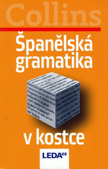 Collins: Španělská gramatika v kostce Collins: Španělská gramatika v kostce